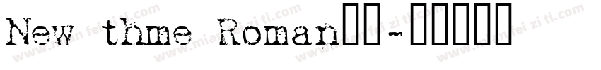 New thme Roman字体字体转换